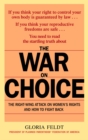 Image for The war on choice  : the right-wing attack on women&#39;s rights and how to fight back