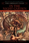 Image for The Orphan&#39;s Tales: In the Night Garden