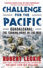 Image for Challenge for the Pacific : Guadalcanal: the Turning Point of the War