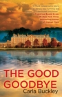 Image for Good Goodbye: A Novel