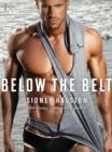 Image for Below the Belt: A Worth the Fight Novel