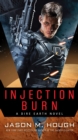 Image for Injection Burn: A Dire Earth Novel : bk. 1