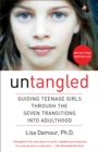 Image for Untangled: Guiding Teenage Girls Through the Seven Transitions into Adulthood