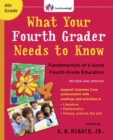 Image for What Your Fourth Grader Needs to Know (Revised and Updated): Fundamentals of a Good Fourth-Grade Education