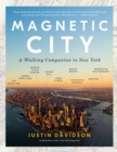 Image for Magnetic city  : a walker&#39;s companion to New York City