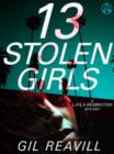 Image for 13 Stolen Girls: A Layla Remington Mystery