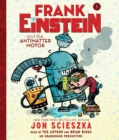 Image for Frank Einstein and the Antimatter Motor