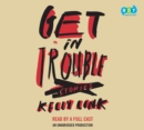 Image for Get In Trouble: Stories