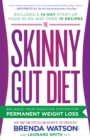 Image for The skinny gut diet  : balance your digestive system for permanent weight loss