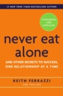 Image for Never eat alone  : and other secrets to success, one relationship at a time