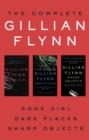 Image for Complete Gillian Flynn: Gone Girl, Dark Places, Sharp Objects