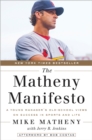 Image for The Matheny Manifesto : A Young Manager&#39;s Old-School Views on Success in Sports and Life