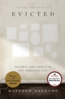 Image for Evicted: Poverty and Profit in the American City