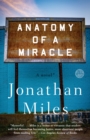 Image for Anatomy of a miracle: a novel