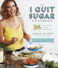 Image for I Quit Sugar Cookbook: 306 Recipes for a Clean, Healthy Life