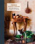 Image for French Country Cooking : Meals and Moments from a Village in the Vineyards: A Cookbook