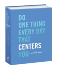 Image for Do One Thing Every Day That Centers You : A Mindfulness Journal