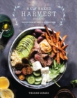 Image for The half baked harvest cookbook  : recipes from my barn in the mountains