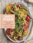 Image for Add a Pinch: Easier, Faster, Fresher Southern Classics