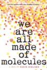 Image for We Are All Made of Molecules