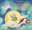 Image for Mother Goose&#39;s Pajama Party