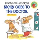 Image for Richard Scarry&#39;s Nicky Goes to the Doctor (Richard Scarry)
