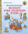 Image for Richard Scarry&#39;s Busiest firefighter Ever!