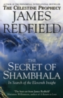 Image for The secret of Shambhala  : in search of the eleventh insight