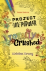 Image for Project (Un)Popular Book #2: Totally Crushed