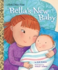 Image for Bella&#39;s New Baby