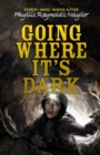 Image for Going where it&#39;s dark