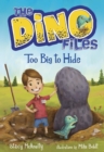 Image for Dino Files #2: Too Big to Hide
