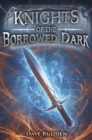 Image for Knights of the Borrowed Dark