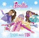 Image for Snow Much Fun! (Barbie)