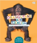 Image for Orangutans are ticklish  : fun facts from an animal photographer