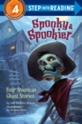 Image for Spooky &amp; spookier  : four American ghost stories