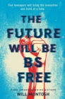 Image for Future Will Be Bs Free