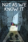 Image for Not As We Know It