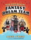 Image for Your Presidential Fantasy Dream Team