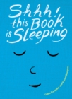 Image for Shhh! This Book is Sleeping