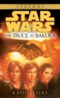 Image for The Truce at Bakura: Star Wars Legends