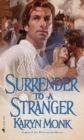 Image for Surrender to a Stranger : A Novel