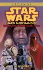 Image for Hard Merchandise: Star Wars Legends (The Bounty Hunter Wars)