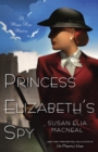 Image for Princess Elizabeth&#39;s Spy