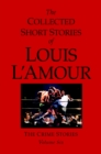 Image for The Collected Short Stories of Louis L&#39;Amour, Volume 6