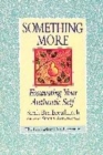 Image for Something more  : excavating your authentic self