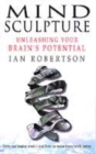 Image for Mind sculpture  : your brain&#39;s untapped potential