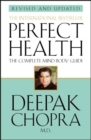 Image for Perfect health  : the complete mind body guide