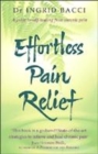 Image for Effortless pain relief  : a guide to self-healing from chronic pain
