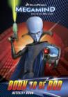 Image for Megamind: Born to be Bad Activity Book